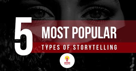 types of storytelling methods|5 Most Popular Types of Storytelling: Genres of .